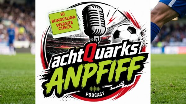achtQuark Anpfiff der KI Podcast
